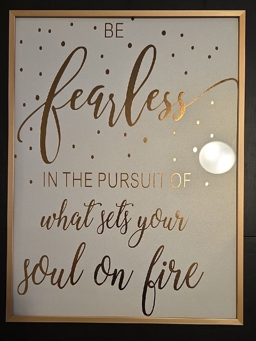 Be Fearless Rose Gold Wall Art Print - Inspirational Quote with Frame